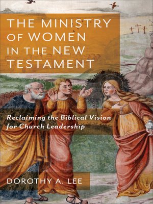 cover image of The Ministry of Women in the New Testament